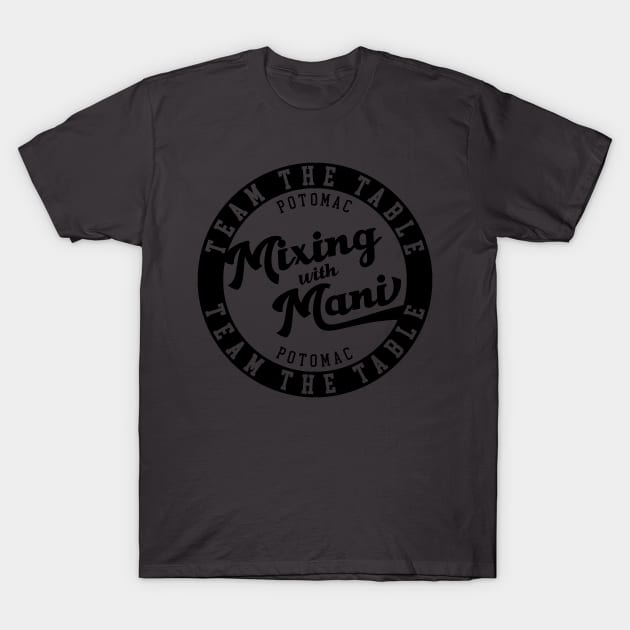 Team the Table-black T-Shirt by Mixing with Mani